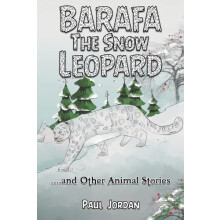 Barafa the Snow Leopard by Paul Jordan Paperback Book