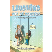 Laughing Out of Context by Rachel ZangrilloGalicinao Hardcover Book