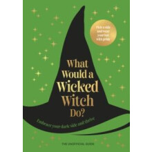What Would A Wicked Witch Do by Pop Press Hardcover Book