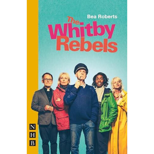 The Whitby Rebels by Bea Roberts Paperback Book
