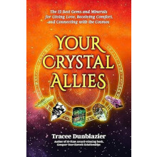 Your Crystal Allies by Tracee Dunblazier Paperback Book
