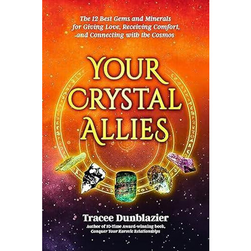 Your Crystal Allies by Tracee Dunblazier Paperback Book