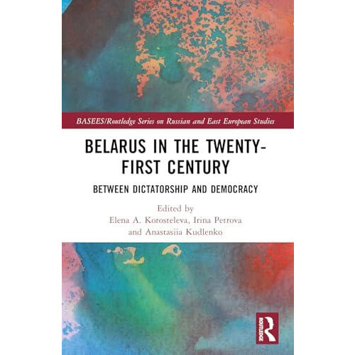 Belarus in the TwentyFirst Century Paperback Book
