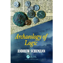 Archaeology of Logic by Andrew Schumann Paperback Book