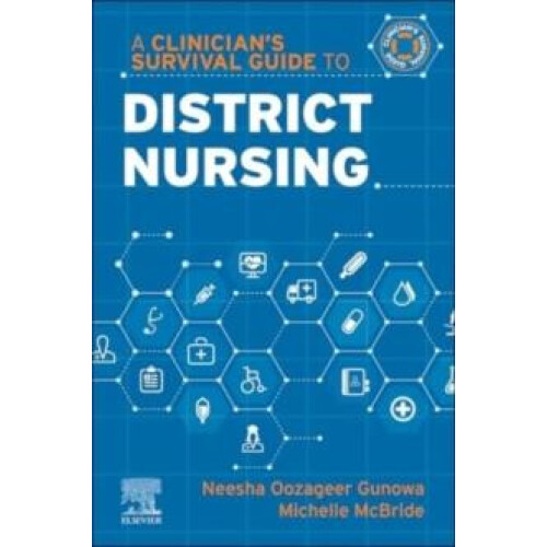 A Clinicians Survival Guide to District Nursing Paperback Book