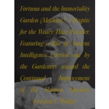 Fortuna and the Immortality Garden Machine by Kara Walker Paperback Bo