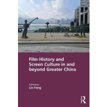 Film History and Screen Culture in and beyond Greater China Paperback