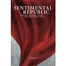 Sentimental Republic by Hang Tu Hardcover Book