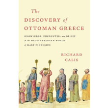 The Discovery of Ottoman Greece by Richard Calis Hardcover Book