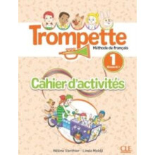 Trompette 1 Niveau A1.1 Cahier dactivites audio by Helene Vanthier Pap
