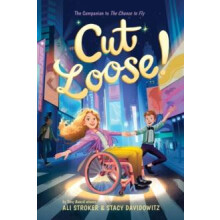 Cut Loose The Chance to Fly 2 by Stacy Davidowitz Paperback Book