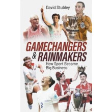 Gamechangers and Rainmakers by David Stubley Paperback Book