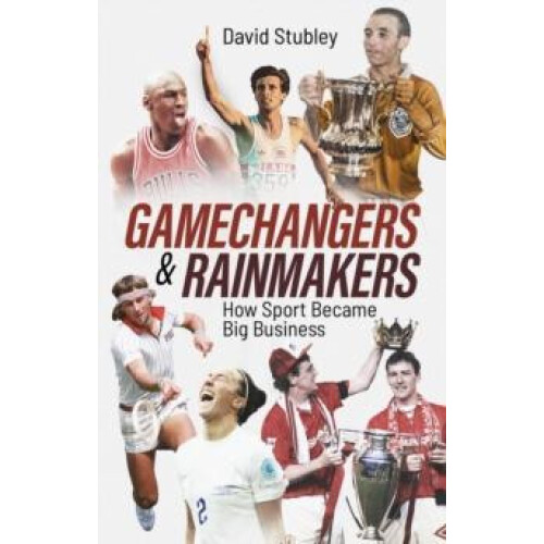 Gamechangers and Rainmakers by David Stubley Paperback Book