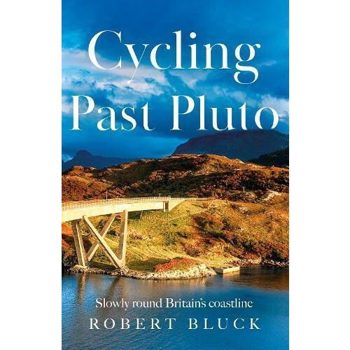 Cycling Past Pluto by Robert Bluck Paperback Book