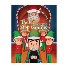The Elf That Couldnt Stop Gaming by Lewis Ray Paperback Book