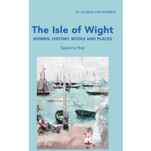 The Isle of Wight by Susanna Hoe Paperback Book