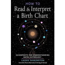 How to Read and Interpret a Birth Chart by Laurie Farrington Paperback