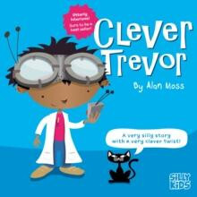 Clever Trevor by Alan Moss Paperback Book