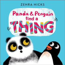 Panda and Penguin Find A Thing by Zehra Hicks Paperback Book