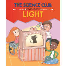 The Science Club Investigates Light by Mary Auld Paperback Book