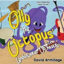 Olly the Octopus Underwater Orchestra by David Armitage Paperback Book