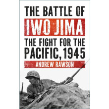 The Battle of Iwo Jima by Andrew Rawson Paperback Book