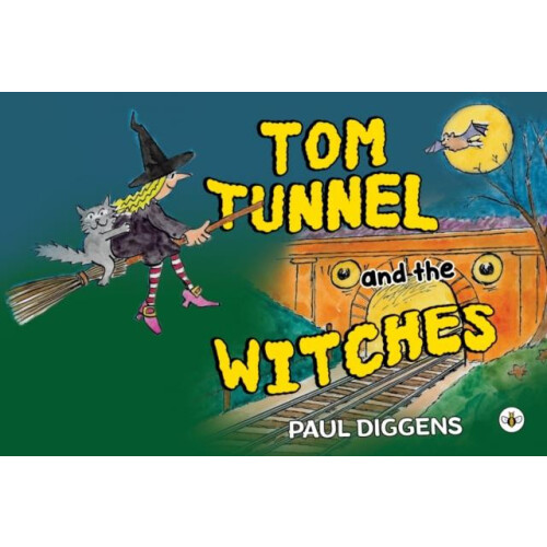 Tom Tunnel and the Witches by Paul Diggens Paperback Book