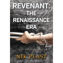 Revenant The Renaissance Era by Nik Plast Paperback Book