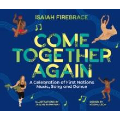 Come Together Again by Isaiah Firebrace Hardcover Book