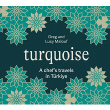 Turquoise by Lucy Malouf Hardcover Book