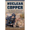 Nuclear Copper by Matt Okuhara Hardcover Book 1
