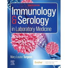 Immunology amp Serology in Laboratory Medicine by Mary Louise Turgeon