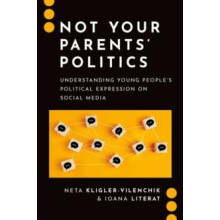 Not Your Parents Politics by Literat Ioana Associate Professor Associa