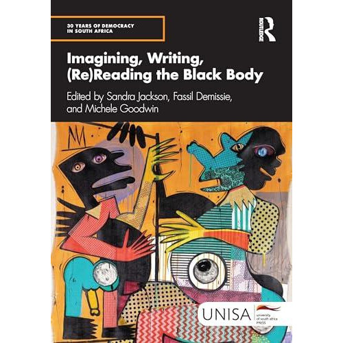 Imagining Writing ReReading the Black Body Paperback Book