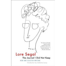 The Journal I Did Not Keep by Lore Segal Paperback Book