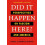 Did It Happen Here Paperback Book 1