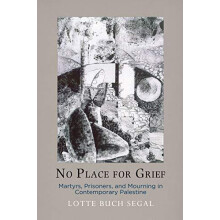 No Place for Grief by Lotte Buch Segal Paperback Book