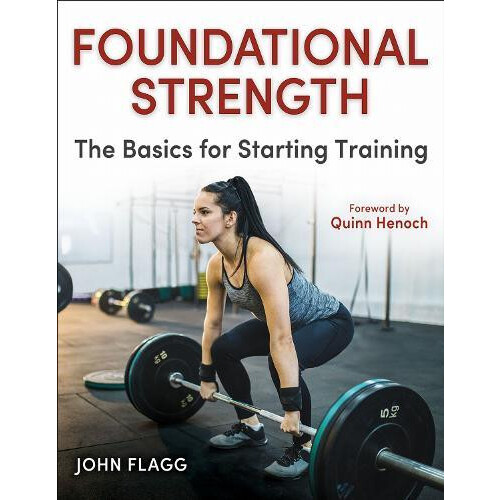 Foundational Strength by John Flagg Paperback Book