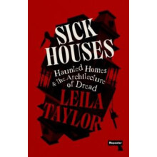 Sick Houses by Leila Taylor Paperback Book