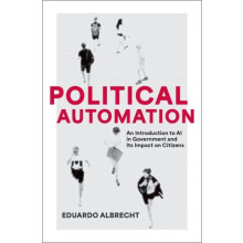 Political Automation by Albrecht Eduardo Associate Dean Associate Dean