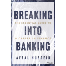 Breaking into Banking by Afzal Hussein Paperback Book