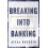Breaking into Banking by Afzal Hussein Paperback Book 1