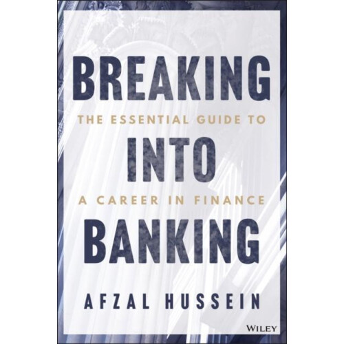 Breaking into Banking by Afzal Hussein Paperback Book