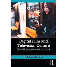Digital Film and Television Culture by Helle Kannik Haastrup Paperback