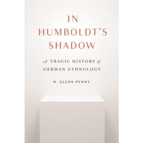 In Humboldts Shadow by H. Glenn Penny Paperback Book