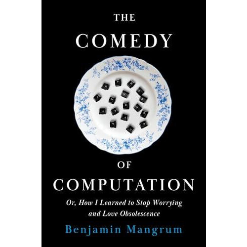 The Comedy of Computation by Benjamin Mangrum Paperback Book
