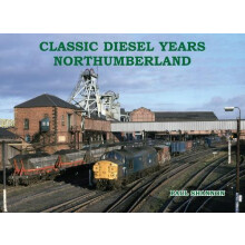Classic Diesel Years Northumberland by Paul Shannon Paperback Book