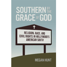 Southern by the Grace of God by Megan Hunt Paperback Book