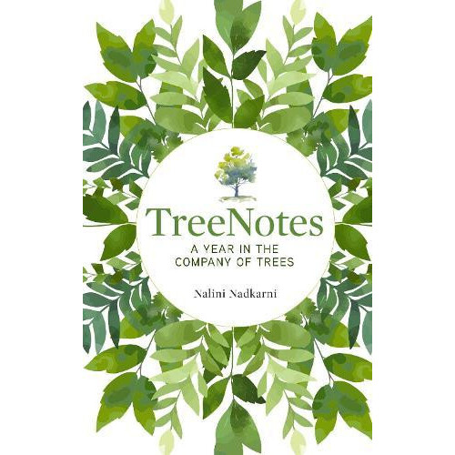 TreeNotes by Nalini Nadkarni Hardcover Book