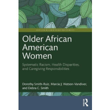 Older African American Women by Smith Debra C. University of North Car